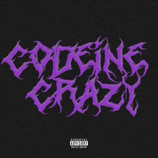 codeine crazy!