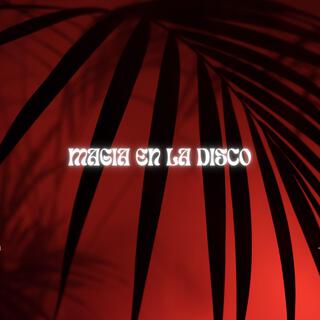 Magia En La Disco (Instrumental)