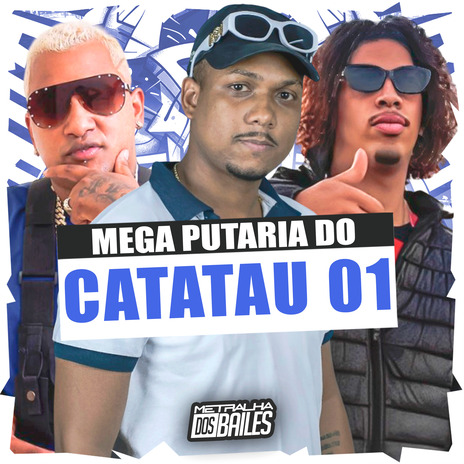 Mega Putaria do Catatau 01 ft. mc jl bxd & DJ Geovanne do Dick | Boomplay Music