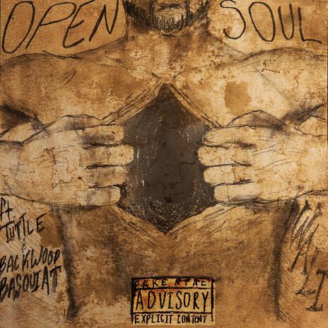 OPEN SOUL ft. Backwood Basquiat, Tuttle & Pdubcookin | Boomplay Music