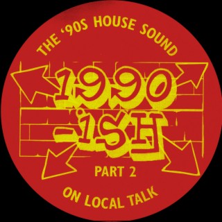 1990-Ish - The 90S House Sound On Local Talk, Pt. 2