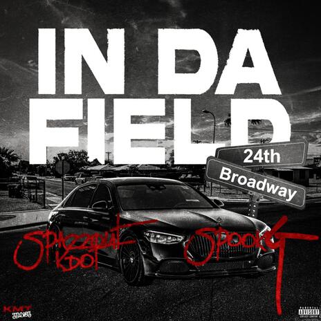 In Da Field ft. Spook G | Boomplay Music