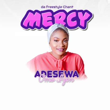 Mercy (da freestyle chant) | Boomplay Music