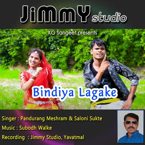 Bindiya Lagake ft. Subodh Walke & KG Sangeet | Boomplay Music