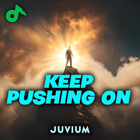 Keep pushing on | Boomplay Music