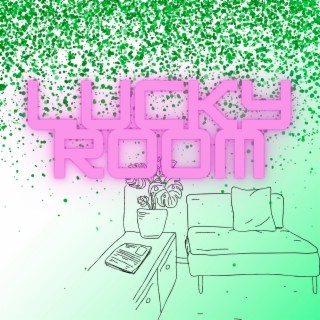 Lucky Room