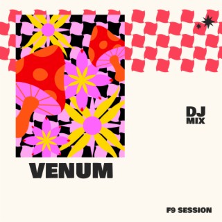 F9 Session: VENUM (DJ Mix)