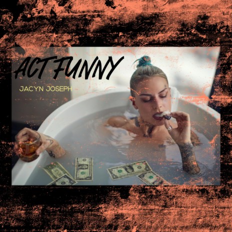 Act Funny | Boomplay Music