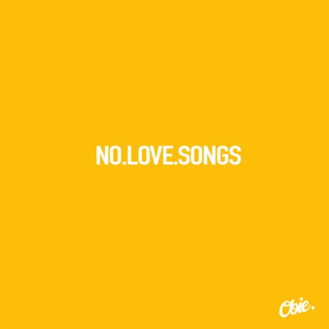 No Love Songs | Boomplay Music