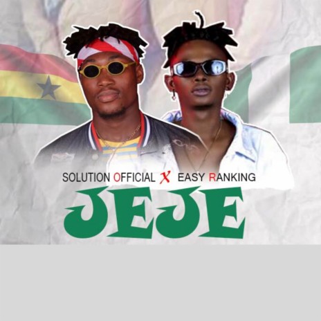 Jeje ft. Easy Ranking | Boomplay Music