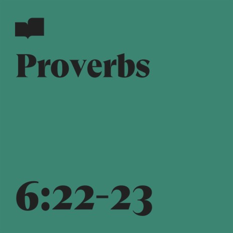 Proverbs 6:22-23 ft. Anicia Barefoot | Boomplay Music
