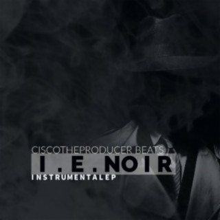 I.E. NOIR INSTRUMENTAL EP (INSTRUMENTAL)