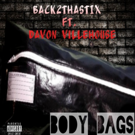 Body Bags ft. Davon Villehouse | Boomplay Music