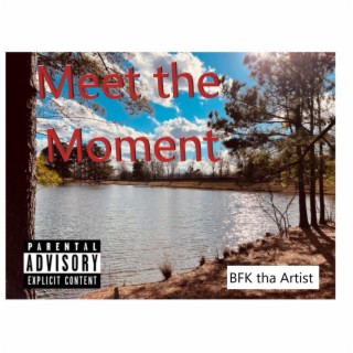 Meet the Moment lyrics | Boomplay Music
