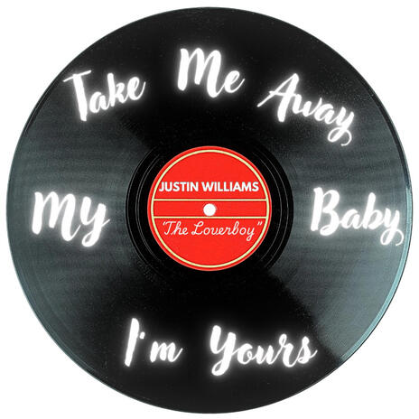 Take Me Away My Baby I'm Yours | Boomplay Music