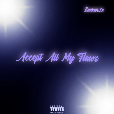Accept All My Flaws | Boomplay Music