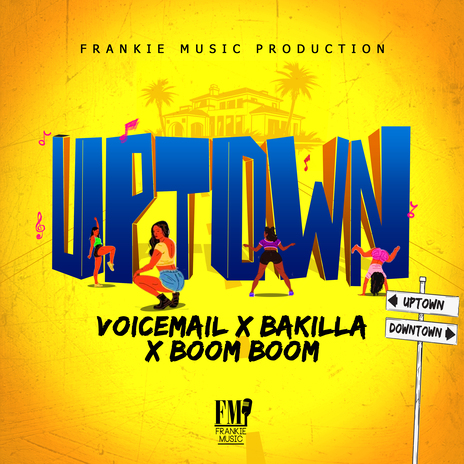 Uptown ft. Bakilla & Boom Boom | Boomplay Music