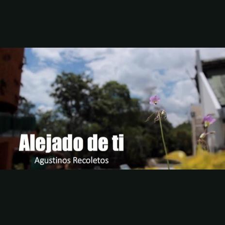 Alejado de Ti | Boomplay Music