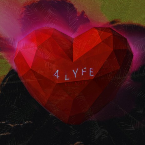 4 LYFE | Boomplay Music
