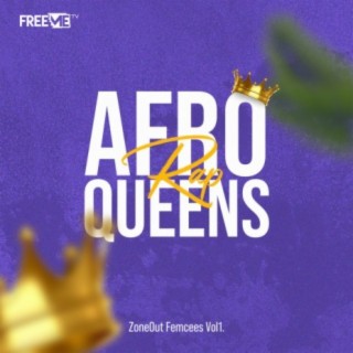 Afro Rap Queens (ZoneOut Femcees Vol. 1)