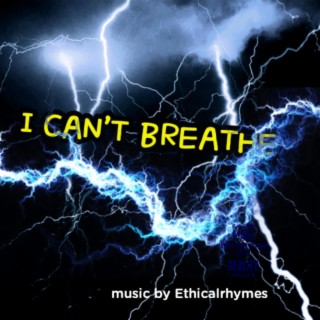 I can't breathe lyrics | Boomplay Music