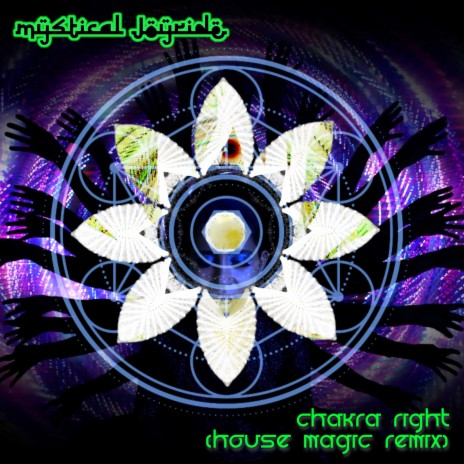 Chakra Right (House Magic Remix) | Boomplay Music