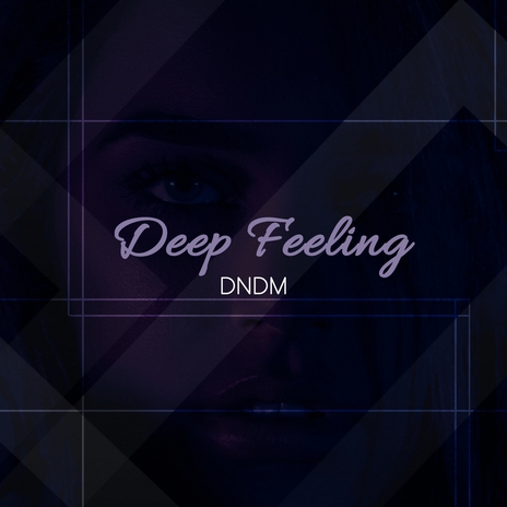 Deep Feeling | Boomplay Music