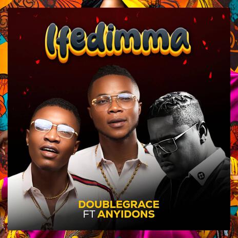 Ifedimma ft. Anyidons | Boomplay Music