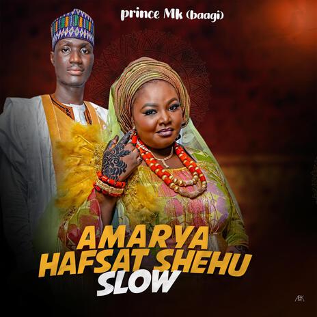 Amarya Hafsat Shehu Slow | Boomplay Music