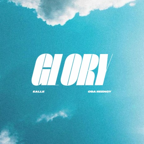 Glory ft. Oba Reengy | Boomplay Music
