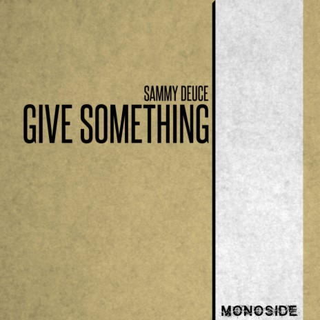 Give Something | Boomplay Music