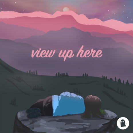 View Up Here ft. Chill Ghost | Boomplay Music