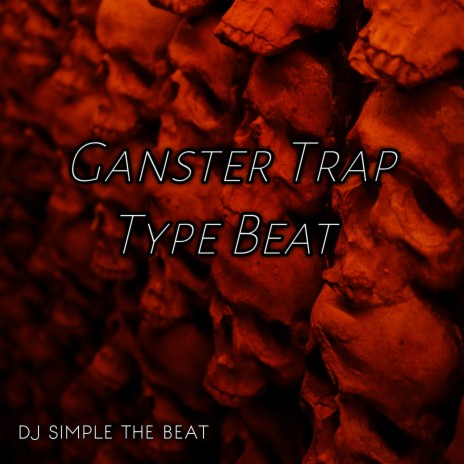 Ganster Trap Type Beat | Boomplay Music