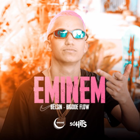 Eminem ft. Bigode Flow | Boomplay Music