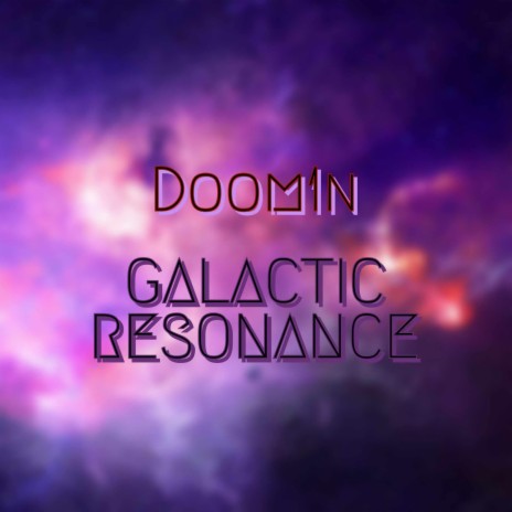 Galactic resonance | Boomplay Music