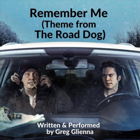 Remember Me (Theme from the Road Dog) | Boomplay Music