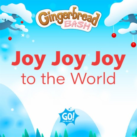Joy Joy Joy to the World