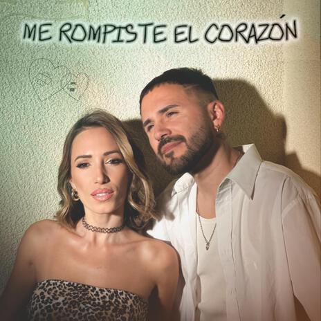 Me rompiste el corazón | Boomplay Music