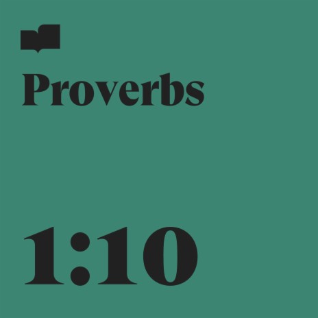 Proverbs 1:10 ft. Adam Anglin