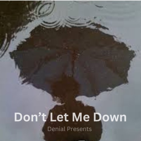 Don't Let Me Down ft. Sunny