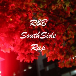R&B SouthSide Rap