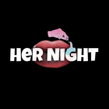 Her Night | Boomplay Music