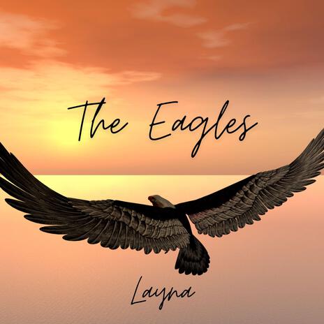 The Eagles | Boomplay Music