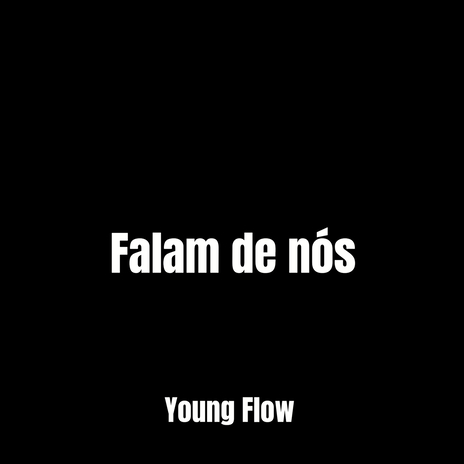 Falam de nós | Boomplay Music