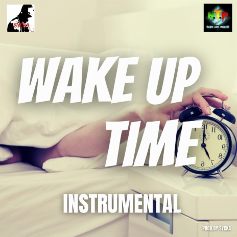 WAKE UP TIME INSTRUMENTAL | Boomplay Music