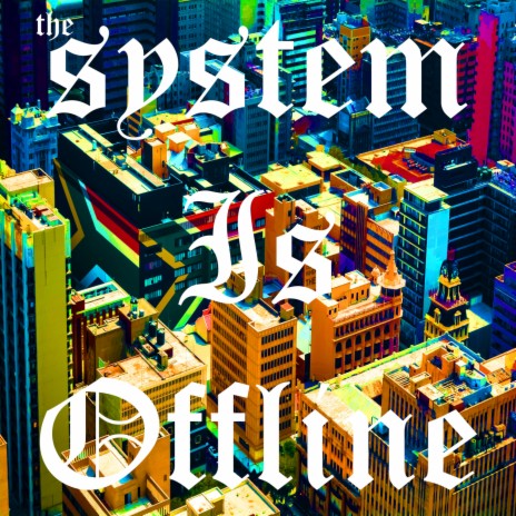 The System Is Offline (Vocal Gerkin Jerks, Vol. 6) (Vocal Cut) | Boomplay Music