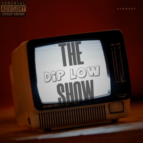 The Dip Low Show (Instrumental) | Boomplay Music