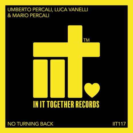 No Turning Back ft. Luca Vanelli & Mario Percali | Boomplay Music