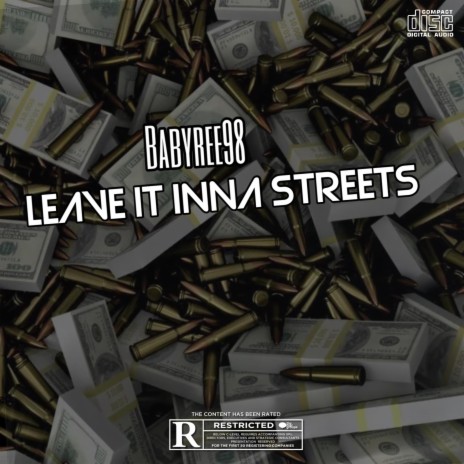 Leave it inna streets | Boomplay Music