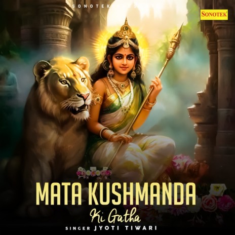 Mata Kushmanda Ki Gatha | Boomplay Music